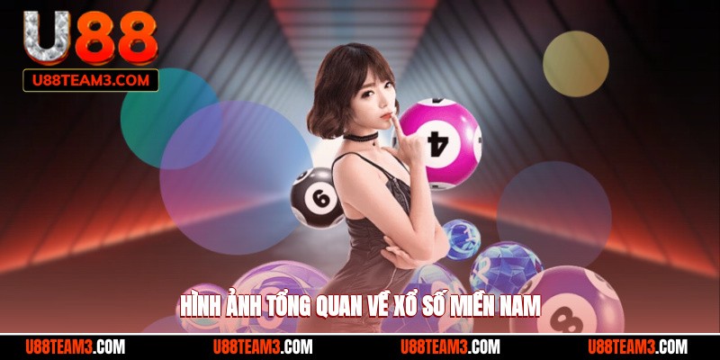 Hình ảnh tổng quan về xổ số miền nam